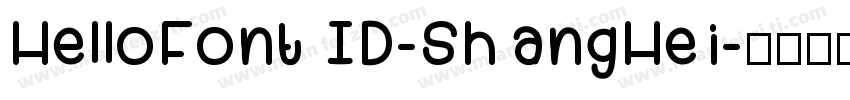 HelloFont ID-ShangHei字体转换